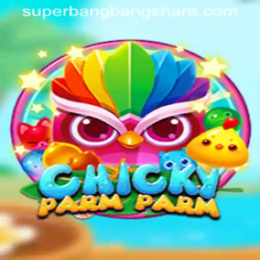 The Exciting World of ChickyParmParm: Rules, Gameplay, and SuperBangBang Mechanics