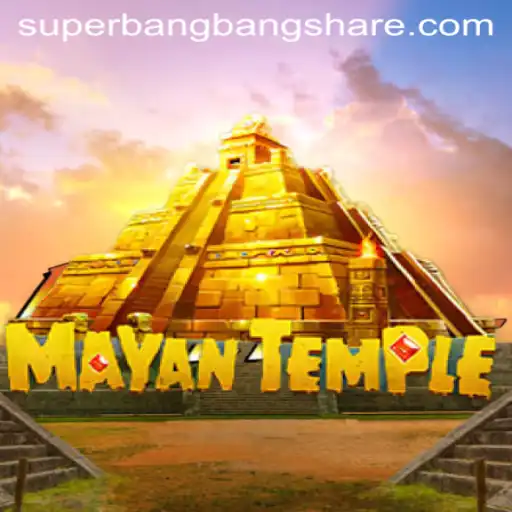 Exploring the Excitement of MayanTemple: A Deep Dive into SuperBangBang