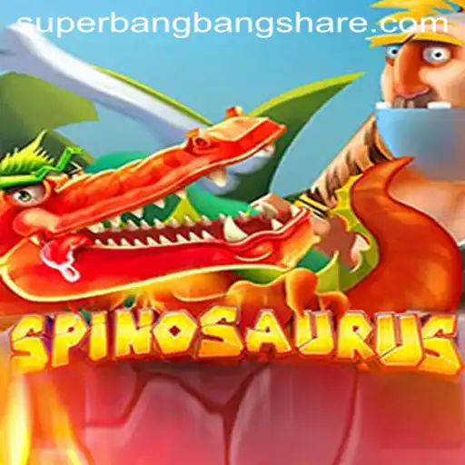 Discover 'Spinosaurus': The Thrilling New Game with 'SuperBangBang' Twist